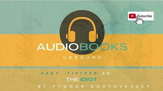 The Idiot-Part Fifteen #Dostoevsky #Audiobook