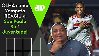 O SÃO PAULO NÃO VAI CAIR! OLHA as REAÇÕES de Vampeta ao 3 a 1 no Juventude!