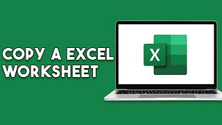 How To Copy A Excel Worksheet