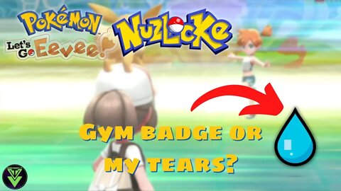 Attempting My First Pokémon Nuzlocke! Pokémon: Let's Go, Eevee! Ep. 6 - Misty's Gym!