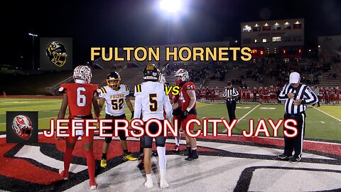 2023 Jefferson City Jays vs Fulton Hornets