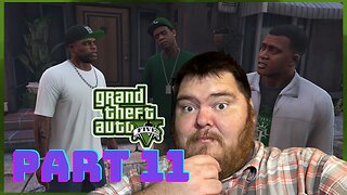 Grand Theft Auto V | Playthrough | Part 11: The Long Stretch