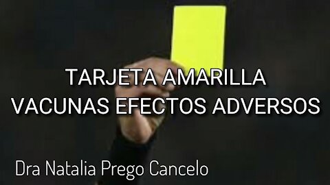 TARJETA AMARILLA - EFECTOS ADVERSOS DE LAS VACUNAS COVID