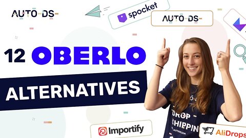 12 best Oberlo Alternatives For Shopify Dropshipping In 2022
