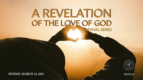 A Revelation of The Love of God | March 12 2023 | Pastor Anita