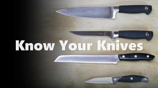 Know Your Knives