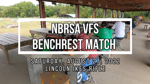 NBRSA VFS Benchrest Match August 27-28, 2022