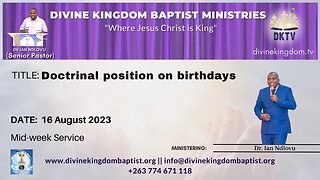 Doctrinal position on birthdays | Dr. Ian Ndlovu | 16 August 2023