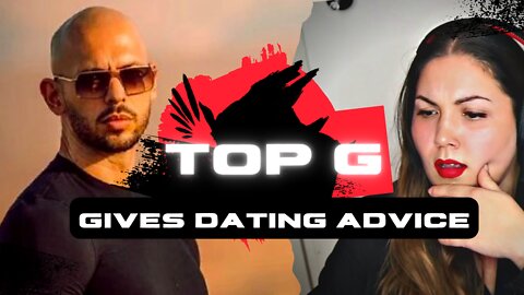 TOP G ANDREW TATE BECOMING WOMANS DATING COACH