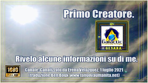 Primo Creatore. Rivelo alcune informazioni su di me