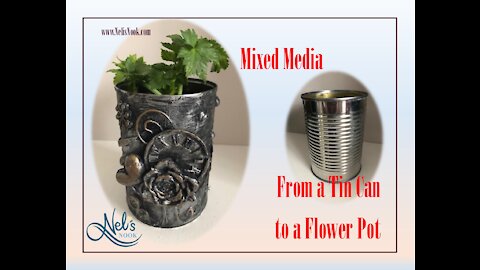Mixed Media - From a Tin Can to a Flower Pot