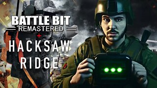 I Tried To Play Battlebit In The Style Of Hacksaw Ridge