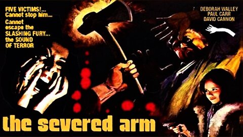 THE SEVERED ARM 1973 A Lurid Tale of Cannibalism and Revenge FULL MOVIE in HD & W/S