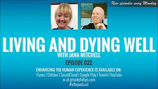 Living and Dying Well with Jana Mitchell - ETHE 022