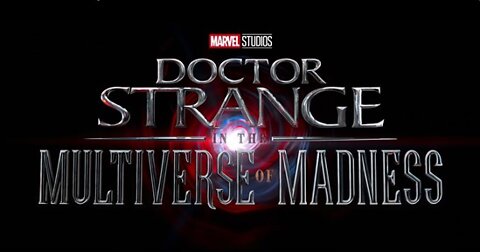 Doctor Strange in the Multiverse of Madness - NEW FINAL TRAILER (2022)