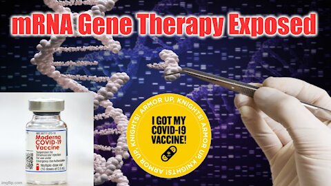mRNA Gene Therapy & The Shamdemic VaxScheme Exposed