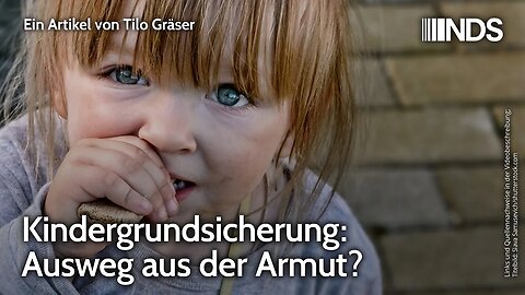 Kindergrundsicherung: Ausweg aus der Armut? | Tilo Gräser | NDS-Podcast