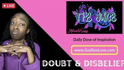 The Juice: Season 10 Episode 14: Doubt & Disbelief