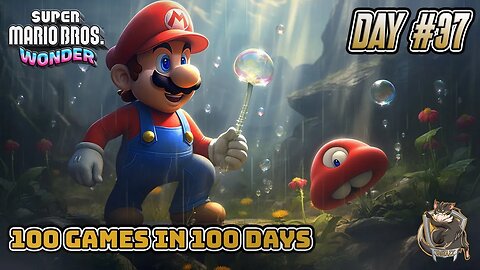 100 Games in 100 DAYS!! - Day #37 Mario Wonder w/ @sonofgod1998