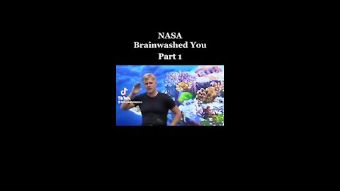 NASA BRAINWASHED YOU