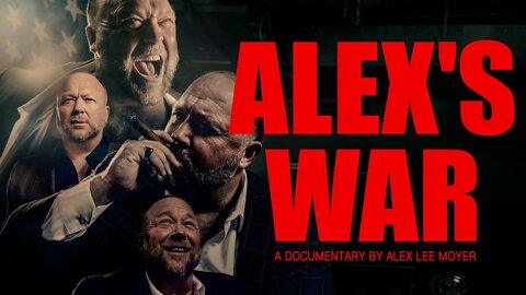 Alex's War - A Documentary by Alex Lee Moyer