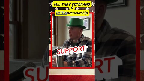 🪖 MILITARY VETERANS & INTRApreneurship