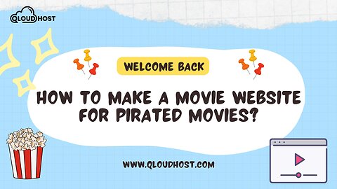 How to Make A movie website for pirated movies?