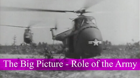 U.S. Army The Big Picture Role of the Army Documentary