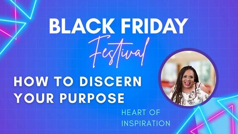 Heart of Inspiration - How To Discern Your Purpose