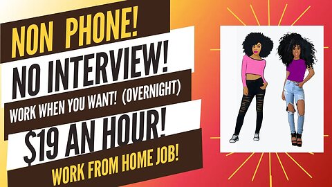 Non Phone Work From Home Work When You Want No Interview $19 An Hour Work From Home Job