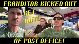 Frauditor Refuses to Leave Post Office & Then Cops Kick Him Out!