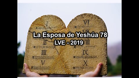 La Esposa de Yeshúa 78 - YHWH Ekjad 57 - Juan 10