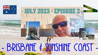 JULY 2023 - Episode 2 - BRISBANE & THE SUNSHINE COAST - Off-Cuts - Random Shots - AUSTRALIA 🦘 TV 📺
