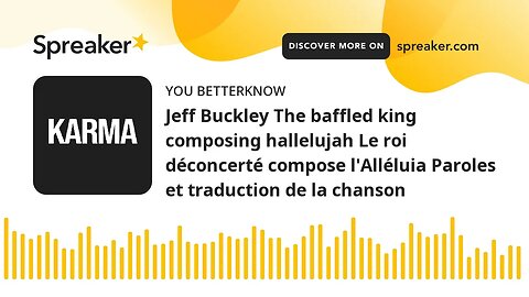 Jeff Buckley The baffled king composing hallelujah Le roi déconcerté compose l'Alléluia Paroles et t