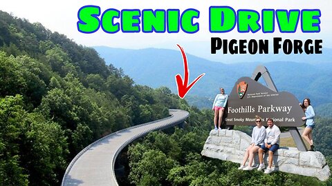 Must See Scenic Drive in the Smoky Mountains - Pigeon Forge Foothills Parkway