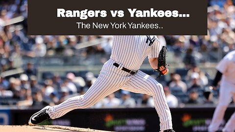 Rangers vs Yankees Predictions, Picks, Odds: Bats Come Alive in the Bronx