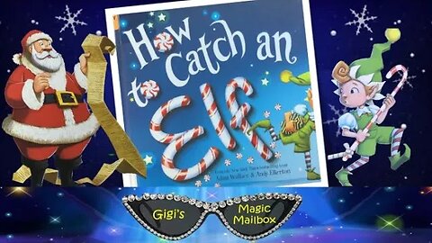 READ ALOUD: How to Catch an Elf