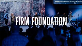 Firm Foundation He Won't (Live) | Cornerstone Chapel Worship