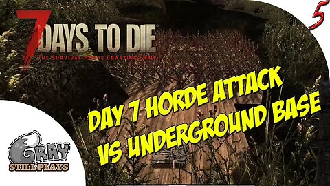 7 Days to Die 14.8 | The Day 7 Horde Attack + Underground Base Tour! | Part 5 | Gameplay Let's Play