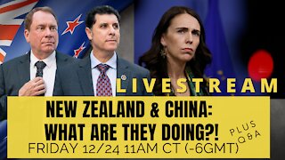 New Zealand’s Conflicted China Strategy! It Shouldn’t be! Plus Q&A