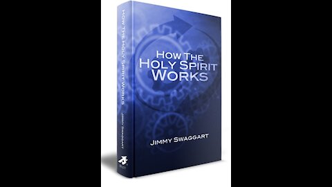Wednesday 7PM Bible Study - "How The Holy Spirit Works - Chapter 6, Part 2"
