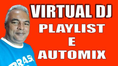 VIRTUAL DJ - AUTOMIX & PLAYLIST