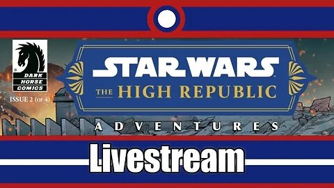 Star Wars The High Republic Adventures The Nameless Terror Livestream Part 02