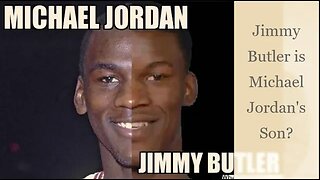 This is crazy!! Jimmy Butler is MichaelJordans Son?