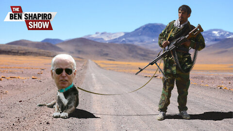 The Taliban Owns Joe Biden | Ep. 1326