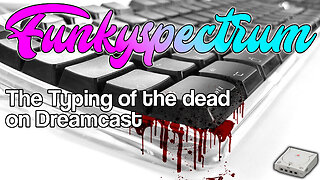 FUNKYSPECTRUM - The typing of the dead