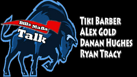 Bills Mafia Talk, October 8, 2021, Tiki Barber, Alex Gold, Danan Hughes, Ryan Tracy