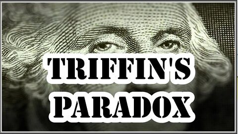 Triffin's Paradox