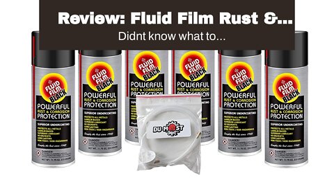 Review: Fluid Film Rust & Corrosion Protection, Metal Surface Penetrant & Lubricant, Marine, Au...