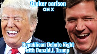 Tucker on X: Debate Night with Donald J Trump - Episode 19